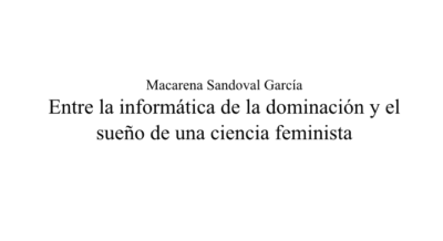 Screenshot_2020-09-08-Sandoval-García-Macarena-Entre-la-informática-de-la-dominación-y-el-sueño-de-una-ciencia-feminista...-e1599600951820.png